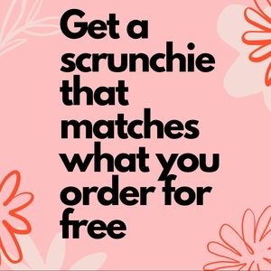 free scrunchie with any purchase in my closet